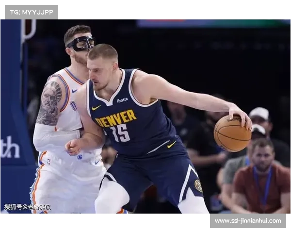 掘金魔术对决约基奇穆雷，背靠背作战考验体能极限